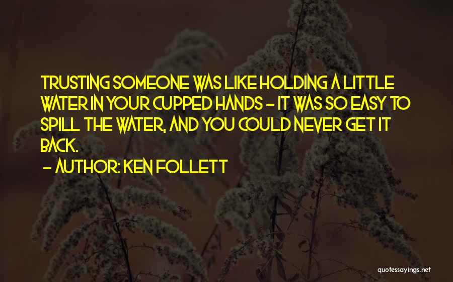 Holding You Back Quotes By Ken Follett
