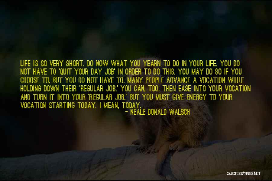 Holding You Down Quotes By Neale Donald Walsch