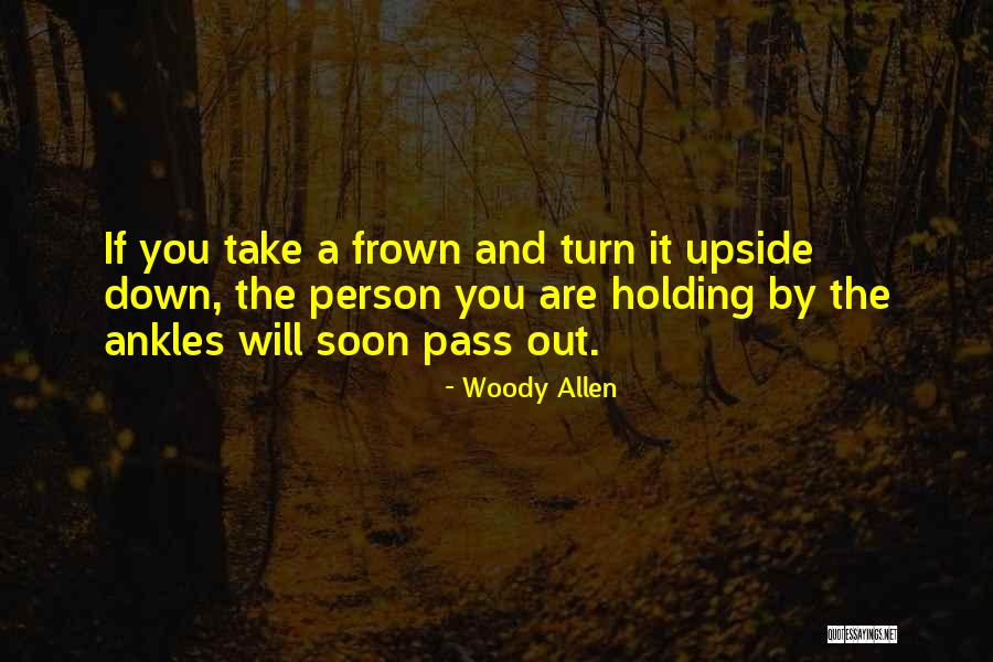 Holding You Down Quotes By Woody Allen