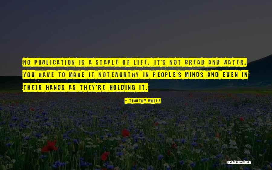 Holding You Quotes By Timothy White Holding You Quotes By Timothy White