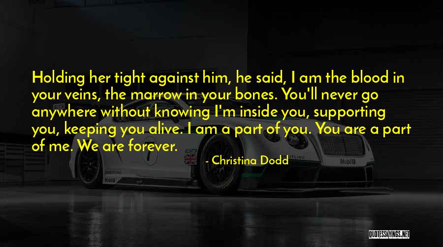 Holding You Tight Quotes By Christina Dodd