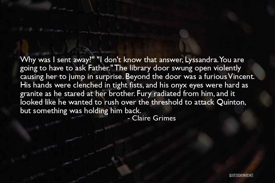 Holding You Tight Quotes By Claire Grimes Holding You Tight Quotes By Claire Grimes