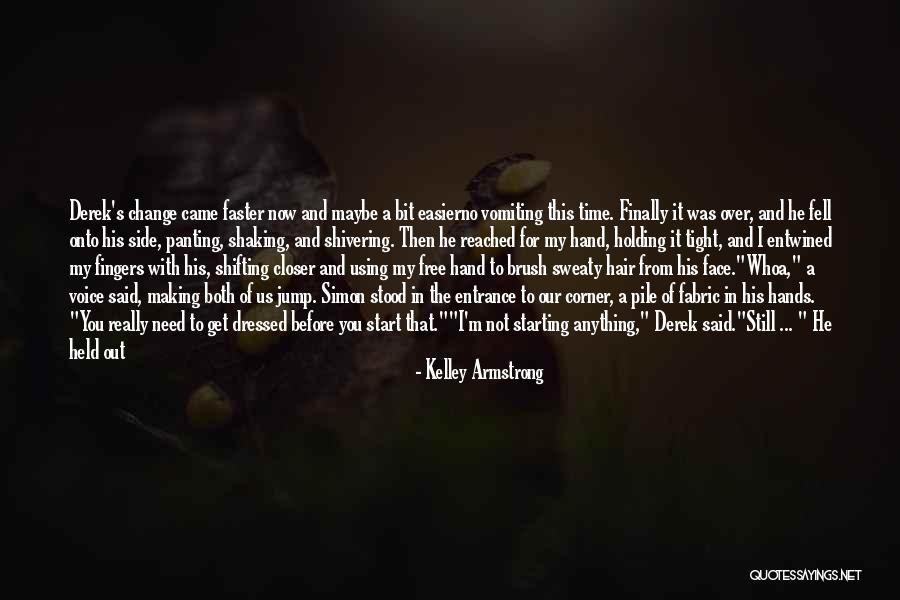 Holding You Tight Quotes By Kelley Armstrong