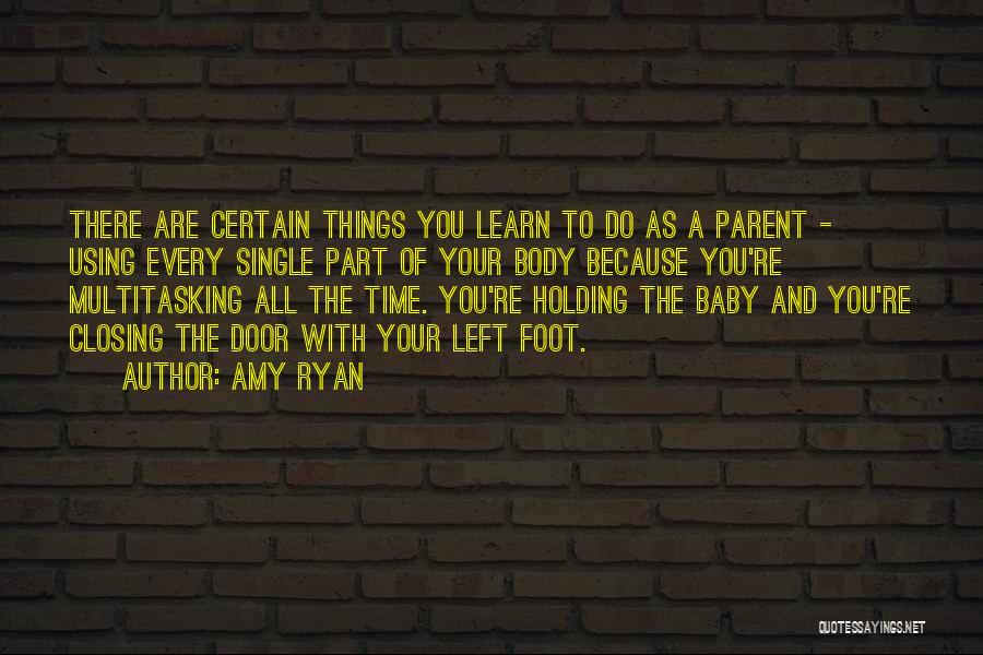 Holding Your Baby Quotes By Amy Ryan