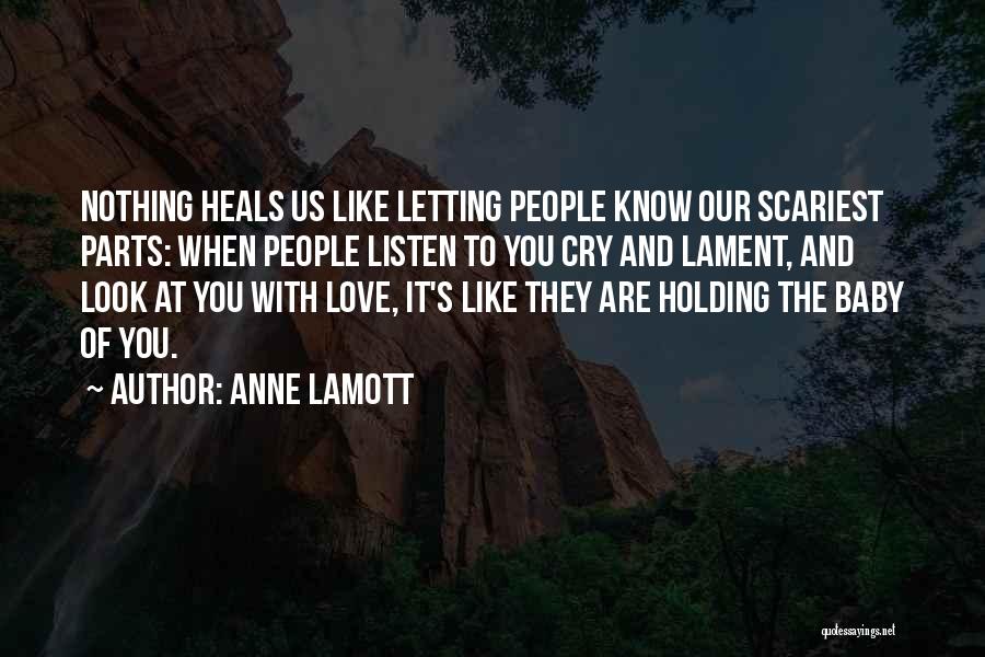 Holding Your Baby Quotes By Anne Lamott