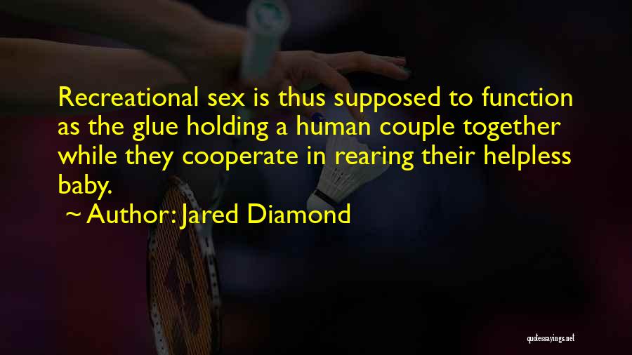 Holding Your Baby Quotes By Jared Diamond