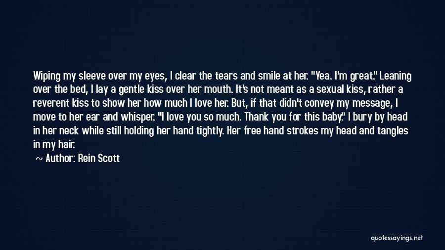 Holding Your Baby Quotes By Rein Scott