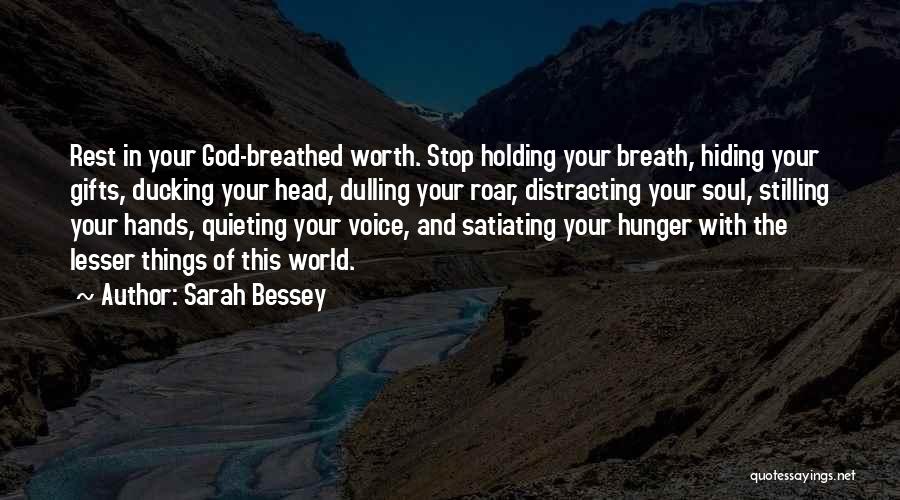 Holding Your Breath Quotes By Sarah Bessey