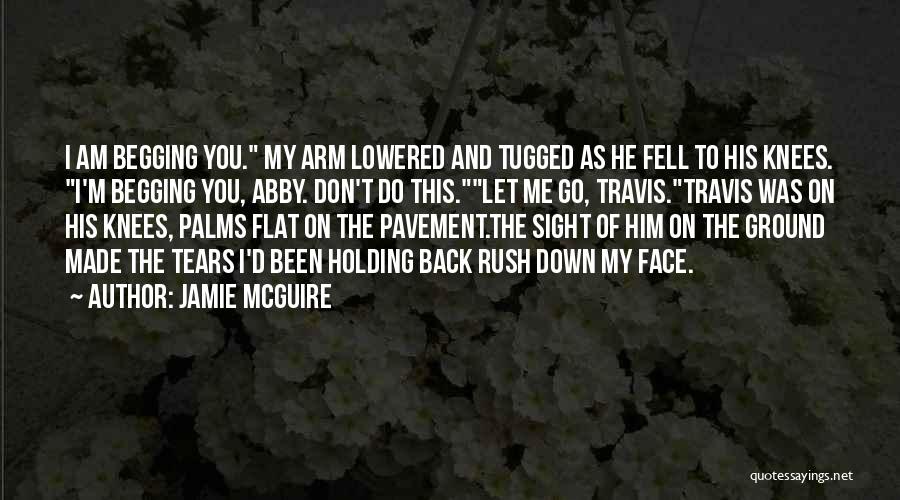 Holding Your Ground Quotes By Jamie McGuire