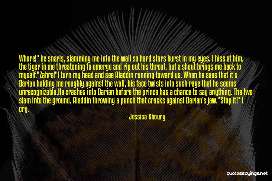 Holding Your Ground Quotes By Jessica Khoury