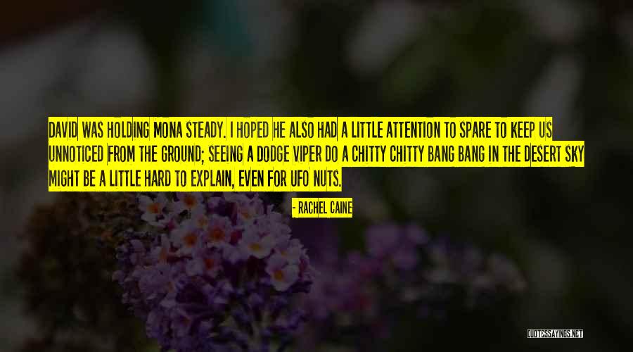Holding Your Ground Quotes By Rachel Caine Holding Your Ground Quotes By Rachel Caine