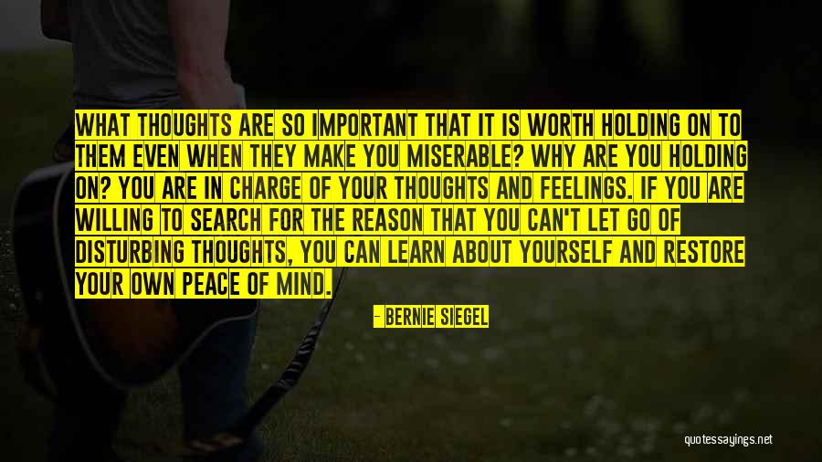 Holding Your Peace Quotes By Bernie Siegel