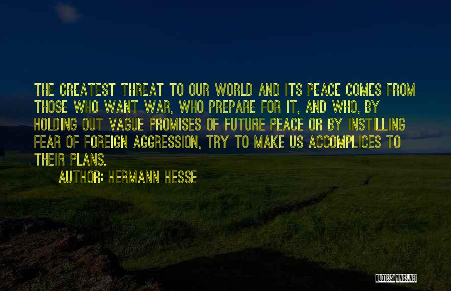 Holding Your Peace Quotes By Hermann Hesse