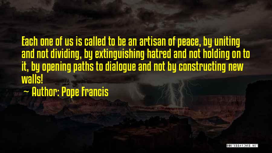 Holding Your Peace Quotes By Pope Francis