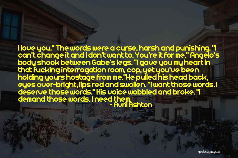 Holding Your Words Quotes By Avril Ashton Holding Your Words Quotes By Avril Ashton