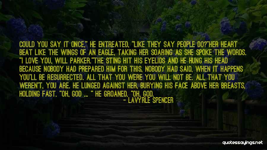 Holding Your Words Quotes By LaVyrle Spencer Holding Your Words Quotes By LaVyrle Spencer