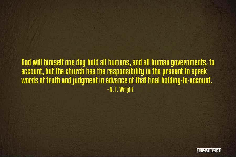 Holding Your Words Quotes By N. T. Wright Holding Your Words Quotes By N. T. Wright