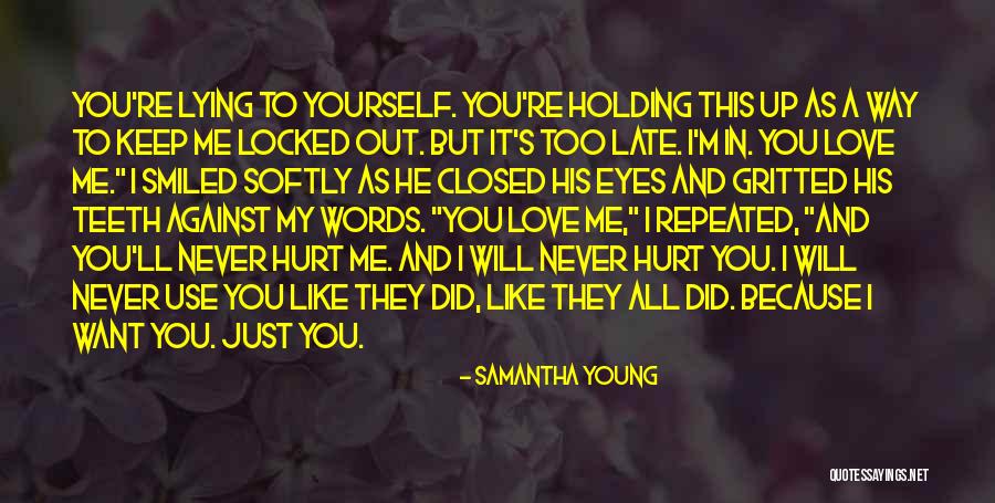 Holding Your Words Quotes By Samantha Young Holding Your Words Quotes By Samantha Young