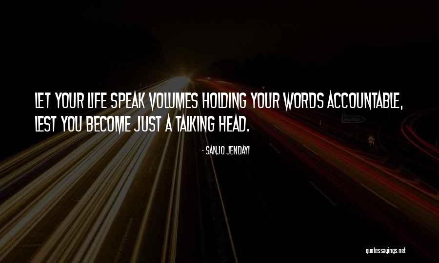 Holding Your Words Quotes By Sanjo Jendayi Holding Your Words Quotes By Sanjo Jendayi