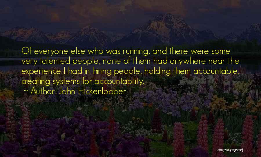 Holding Yourself Accountable Quotes By John Hickenlooper