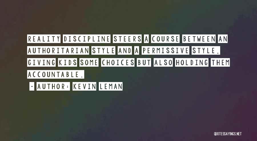 Holding Yourself Accountable Quotes By Kevin Leman