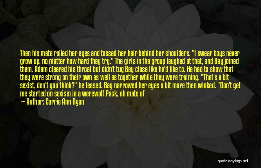 Holding Yourself Together Quotes By Carrie Ann Ryan