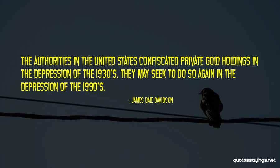 Holdings Inc Quotes By James Dale Davidson Holdings Inc Quotes By James Dale Davidson
