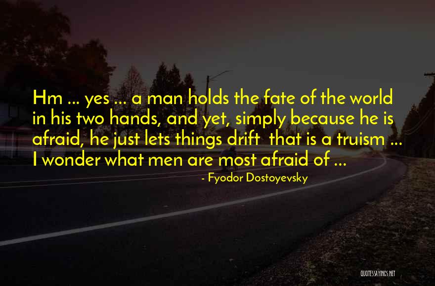 Holds Hands Quotes By Fyodor Dostoyevsky Holds Hands Quotes By Fyodor Dostoyevsky