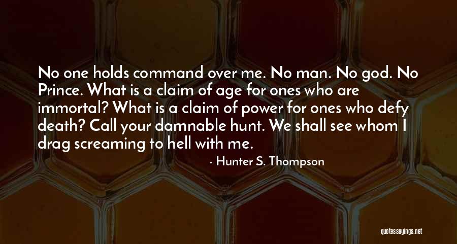 Holds No Quotes By Hunter S. Thompson Holds No Quotes By Hunter S. Thompson