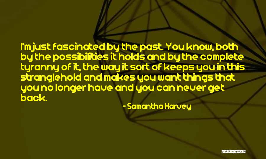 Holds No Quotes By Samantha Harvey Holds No Quotes By Samantha Harvey