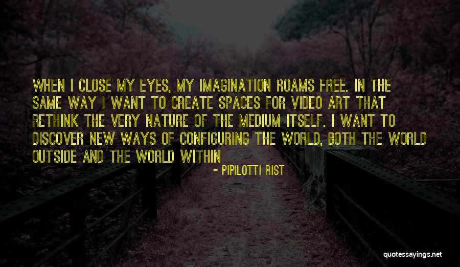 Holdys Quotes By Pipilotti Rist Holdys Quotes By Pipilotti Rist