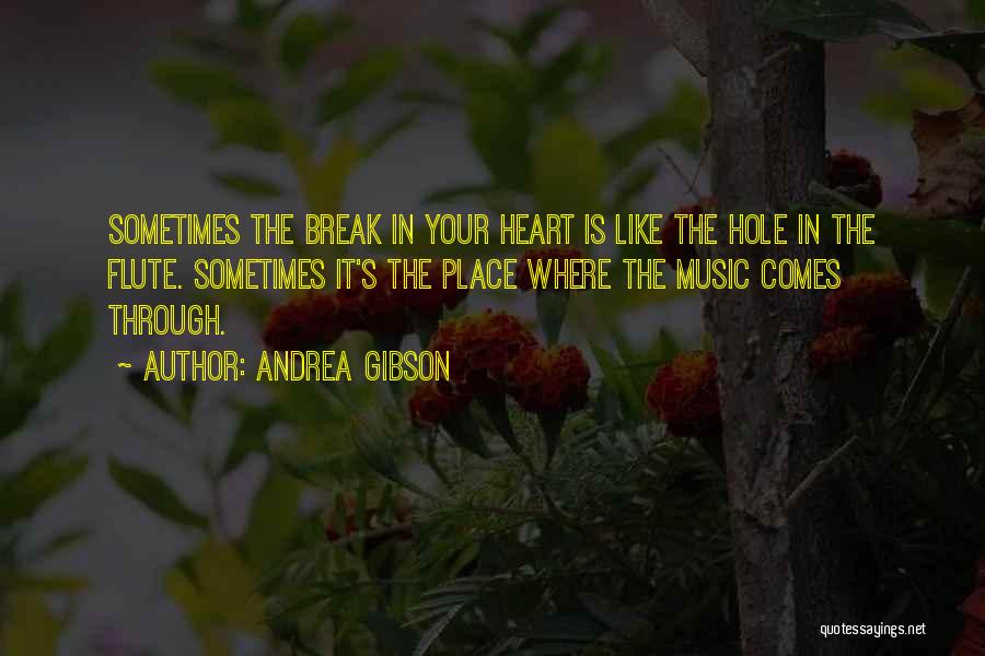 Hole In Heart Quotes By Andrea Gibson