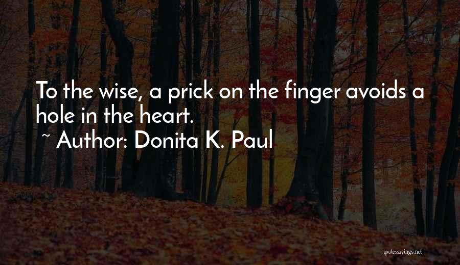 Hole In Heart Quotes By Donita K. Paul