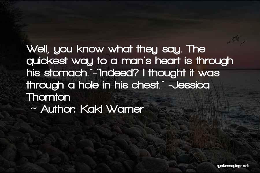 Hole In Heart Quotes By Kaki Warner