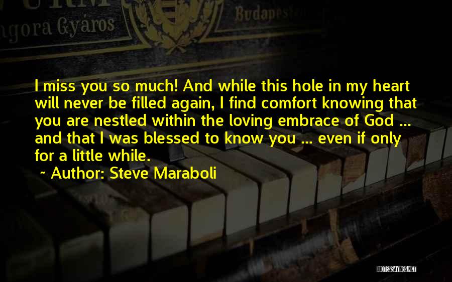 Hole In Heart Quotes By Steve Maraboli