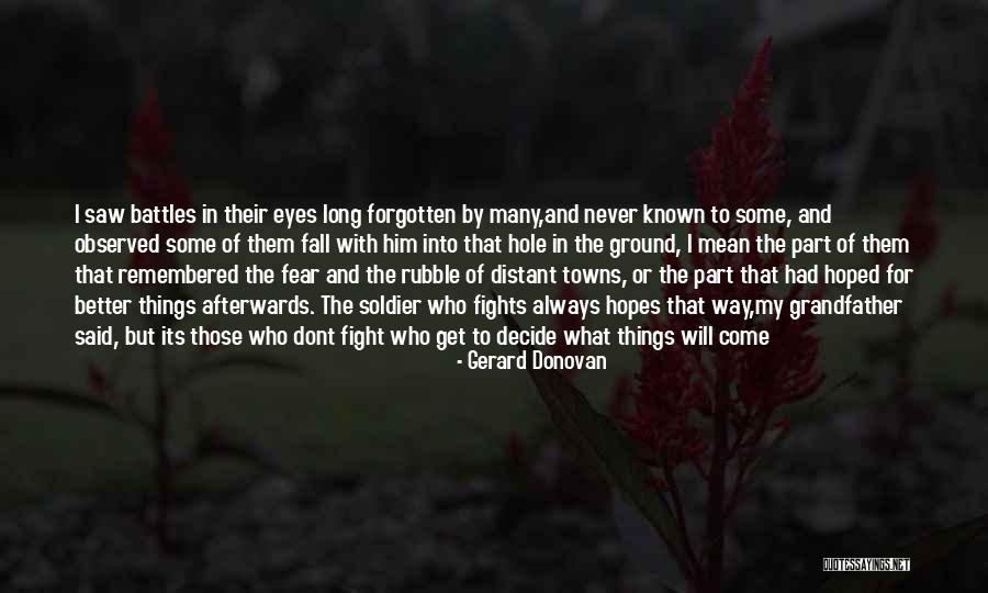 Hole In The Ground Quotes By Gerard Donovan