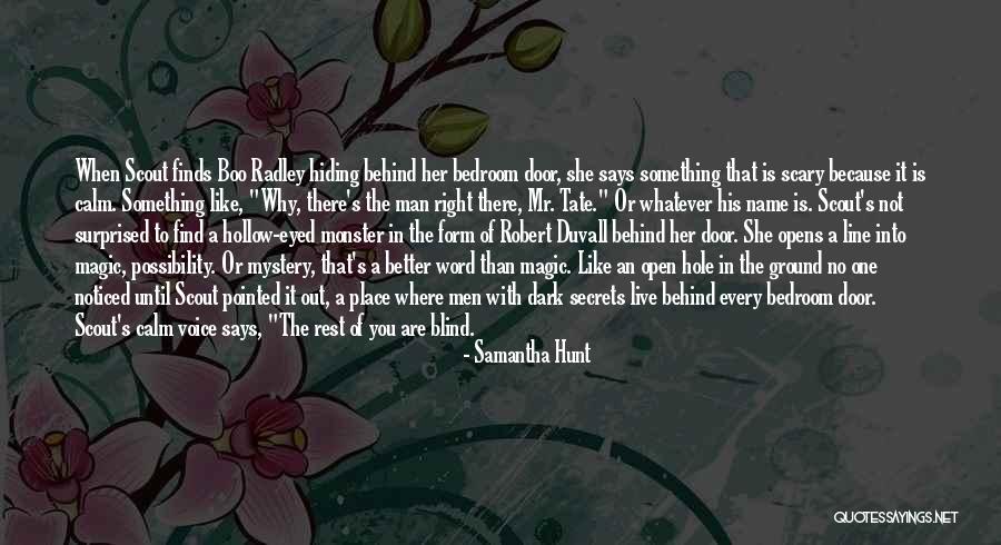 Hole In The Ground Quotes By Samantha Hunt