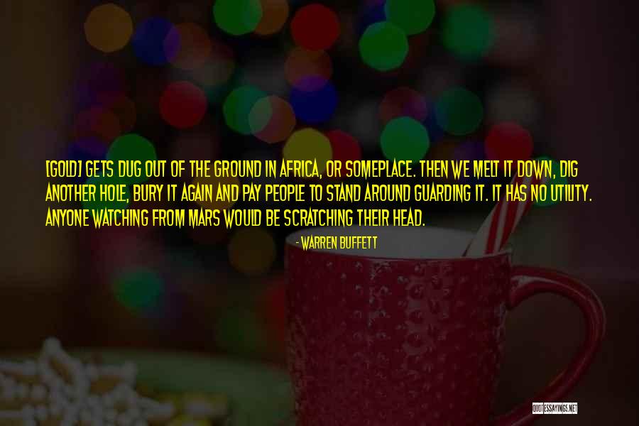 Hole In The Ground Quotes By Warren Buffett