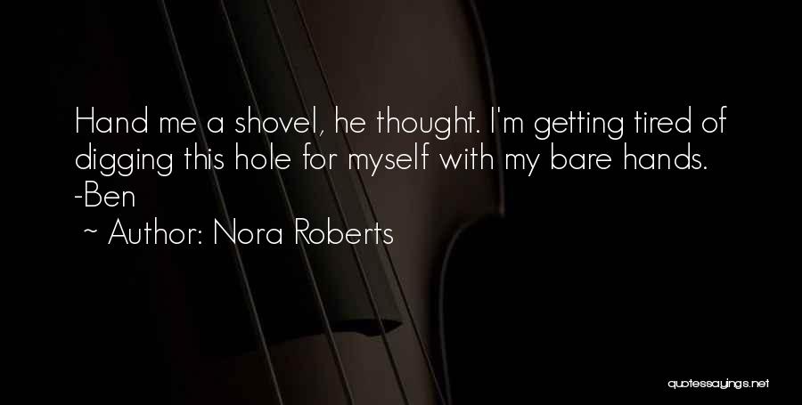Hole Quotes By Nora Roberts