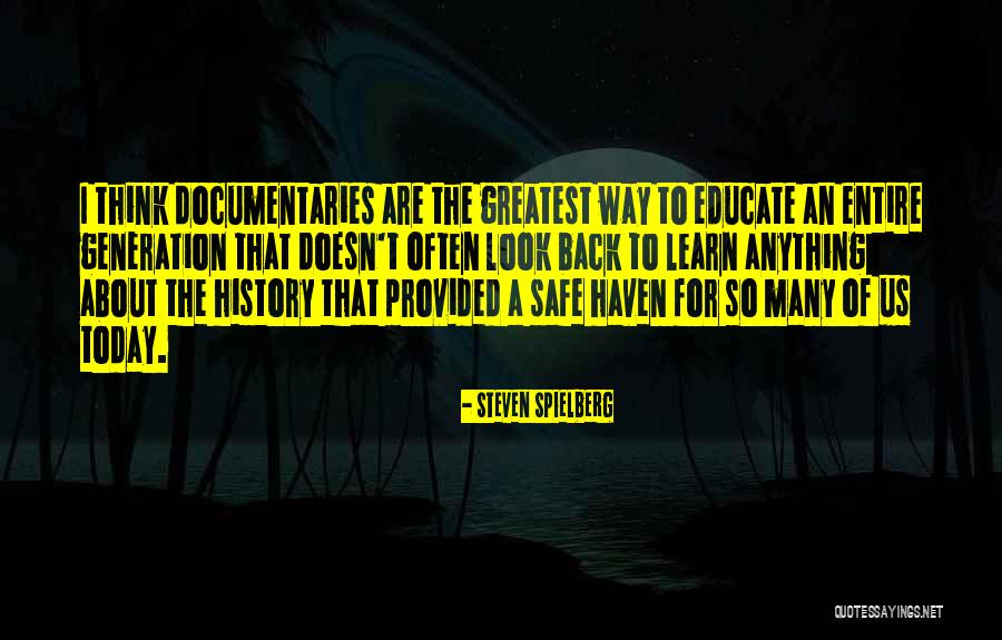 Holehouse Center Quotes By Steven Spielberg Holehouse Center Quotes By Steven Spielberg