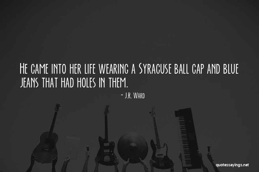 Holes Holes In 3 Quotes By J.R. Ward Holes Holes In 3 Quotes By J.R. Ward