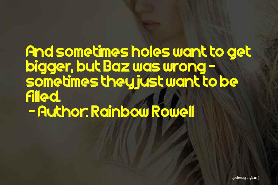 Holes Holes In 3 Quotes By Rainbow Rowell
