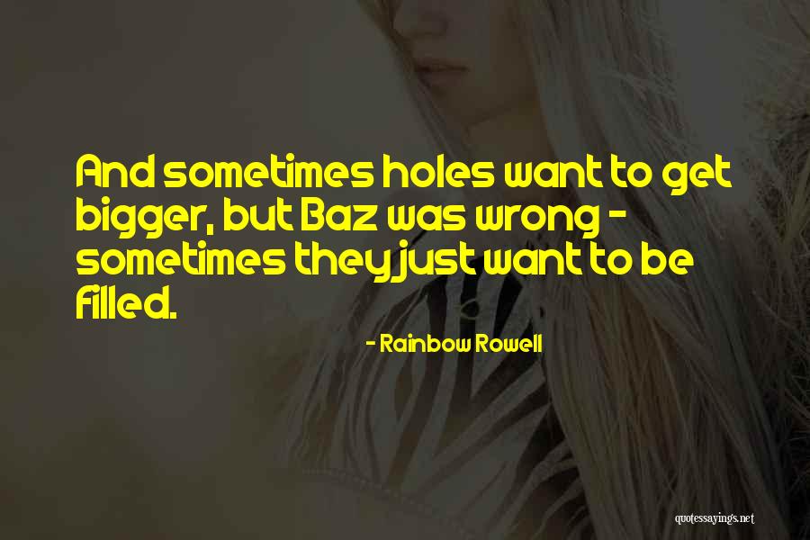 Holes Holes In 3 Quotes By Rainbow Rowell Holes Holes In 3 Quotes By Rainbow Rowell