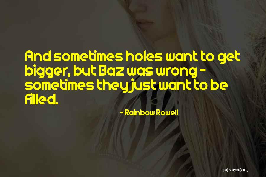 Holes Holes In 3 Quotes By Rainbow Rowell