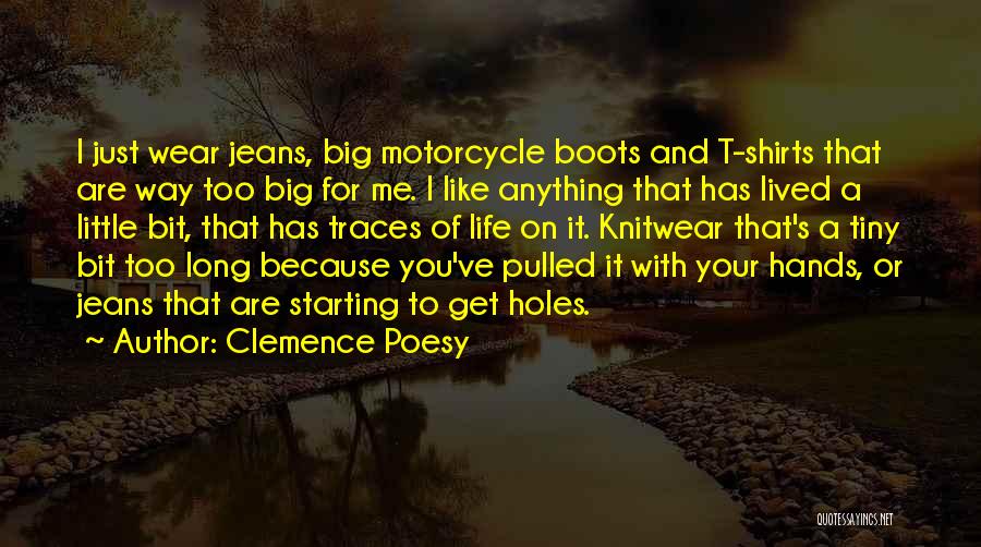 Holes In Jeans Quotes By Clemence Poesy