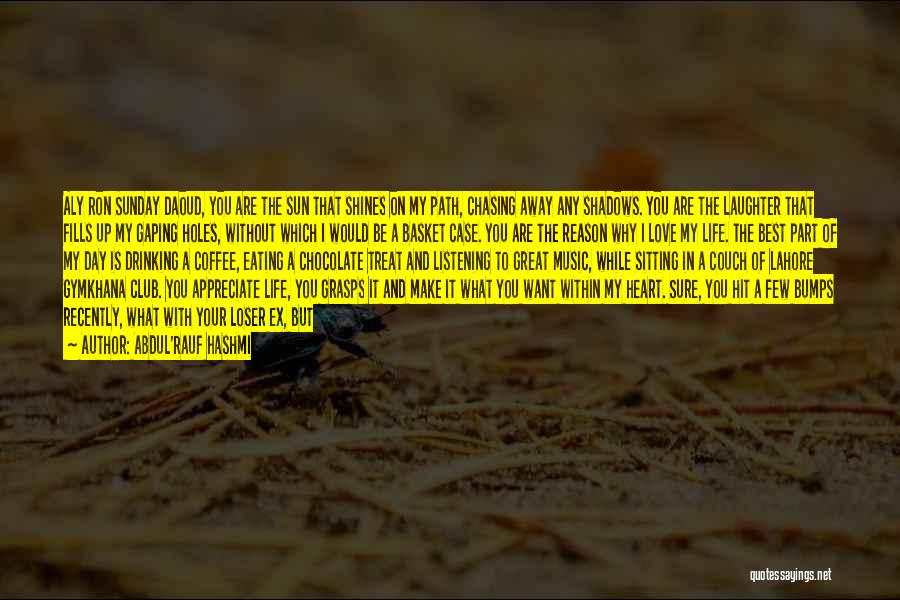 Holes In Life Quotes By Abdul'Rauf Hashmi