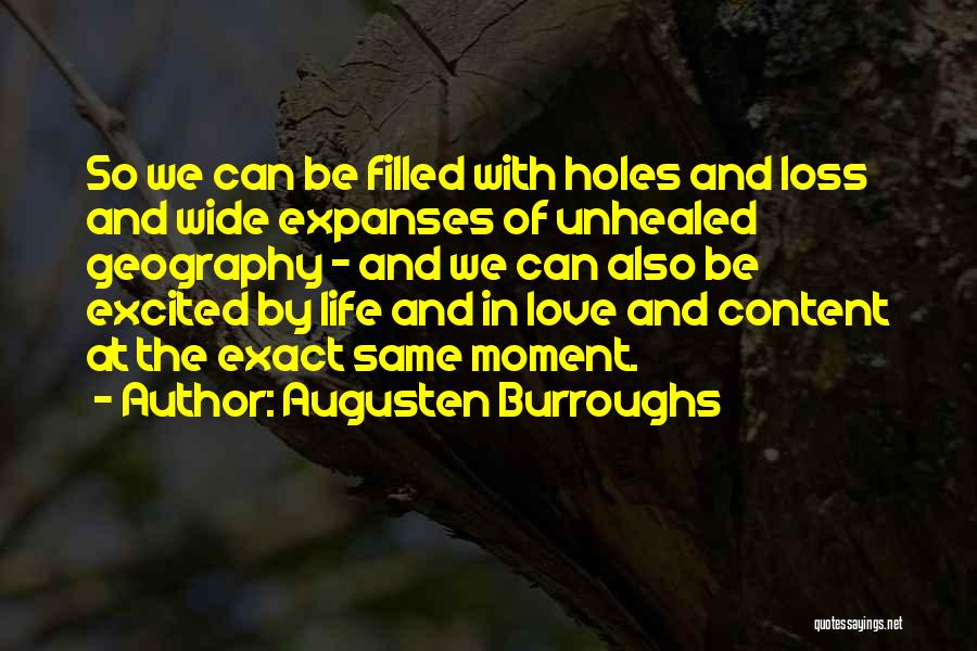 Holes In Life Quotes By Augusten Burroughs