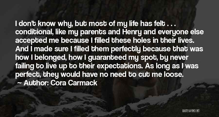 Holes In Life Quotes By Cora Carmack