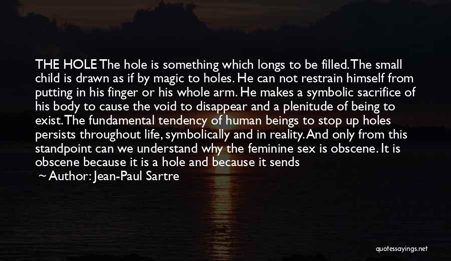 Holes In Life Quotes By Jean-Paul Sartre