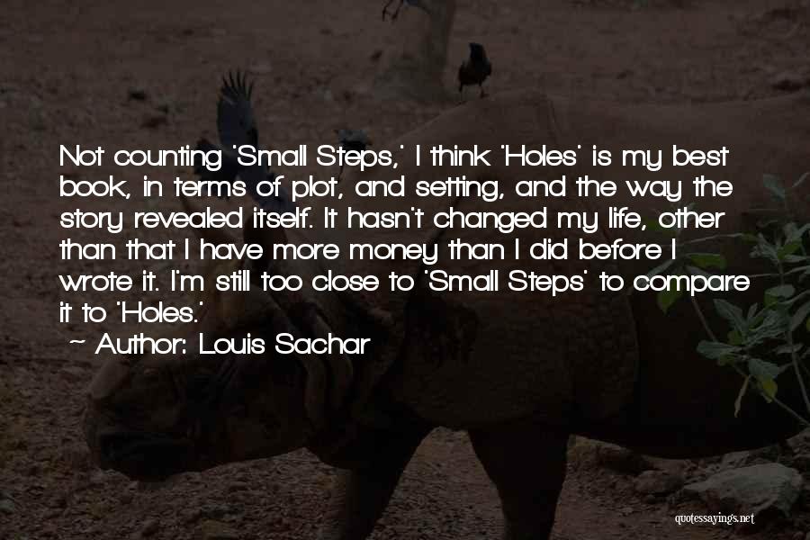 Holes In Life Quotes By Louis Sachar